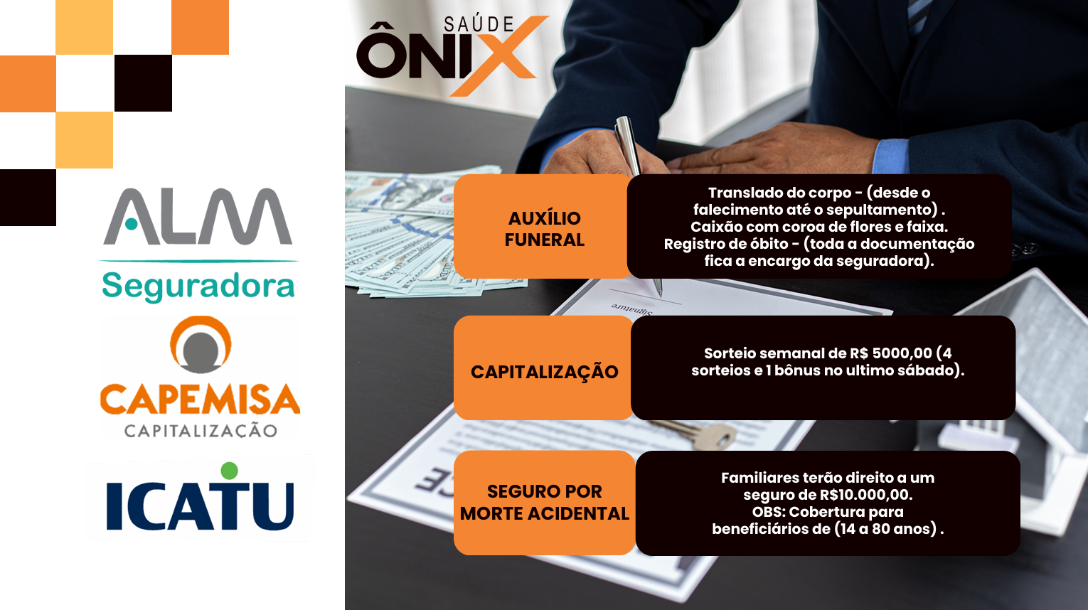 Benefícios Ônix - Auxílio Funeral e Capitalização